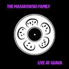 The Masakowski Family - N.O. Escape (Live)