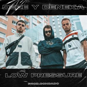 LOW PRESSURE (feat. Condado)