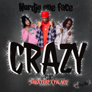 Crazy (feat. Baka trap & Palaky)