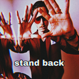Stand Back