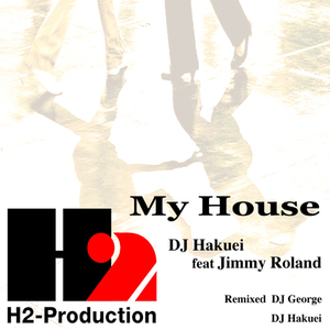 My House (Feat. Jimmy Roland)