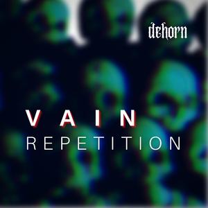 Vain Repetition