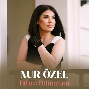 Bitirə Bilmirəm
