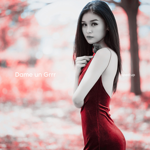 Dame un Grrr (Sped Up)