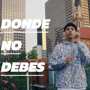 Donde No Debes