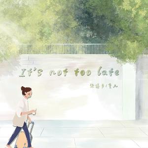 It's not too late(Prod By Redkiller)