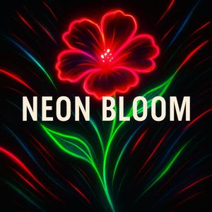 Neon Bloom