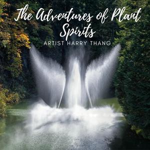 The Adventures of Plant Spirits IX