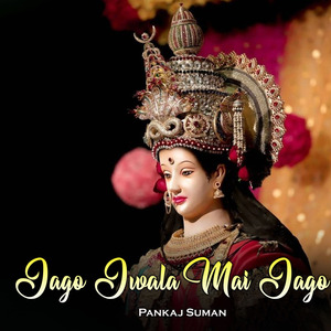 Jago Jwala Mai Jago