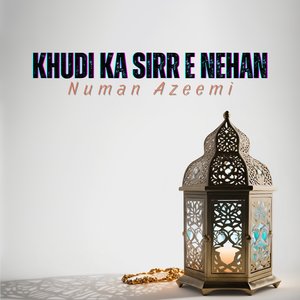 Khudi Ka Sirr e Nehan