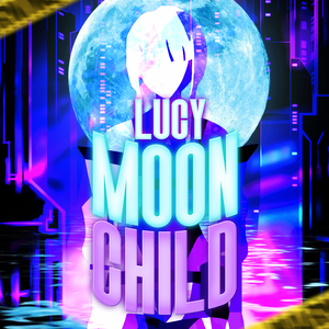 Lucy: Moon Child