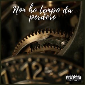 Non ho tempo da perdere (feat. Kantina Staff & Rhamez)