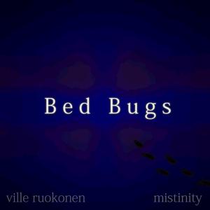 Bed Bugs (feat. Mistinity)