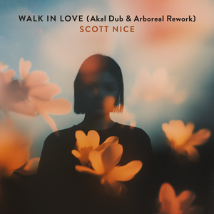 Walk in Love (Akal Dub & Arboreal Rework)