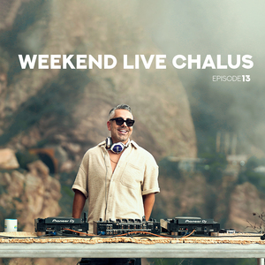 Weekend Live Chaloos (Episode 13) (Remix)