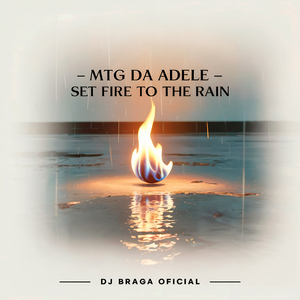 Mtg Da Adele (Set Fire To The Rain)