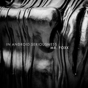 In Android Seriousness II