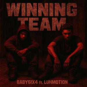 Winning Team (feat. Luh Motion)