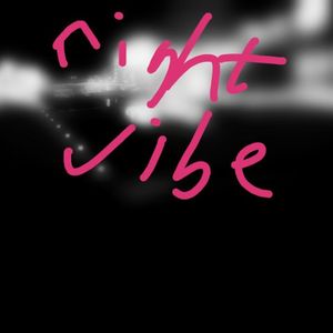 Night Vibe