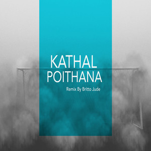Kathal Poithana (Teaser Track)