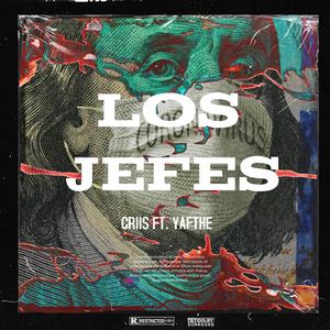 Los Jefes (feat. Yafthe)