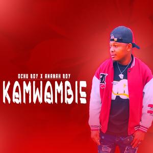 kamwambie (feat. ananah)