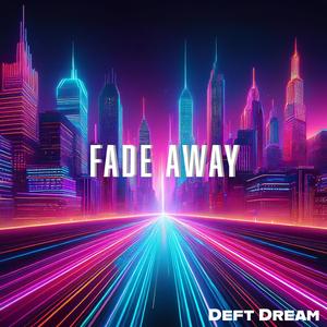 Fade Away