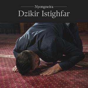 Dzikir Astaghfirullah Hal Adzim, part I