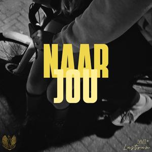 Naar Jou (Nee, Naar Mij) (feat. Kim van Leeuwen, Isaura Graauw & Trije Lusink)
