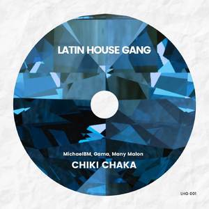 Chiki Chaka (Original Mix)