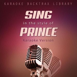 I Wanna Be Your Lover (Originally Performed by Prince) [Karaoke Version]