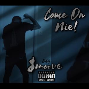Come On Nie