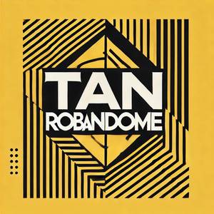 TAN ROBANDOME
