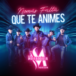 Nomás Falta Que Te Animes