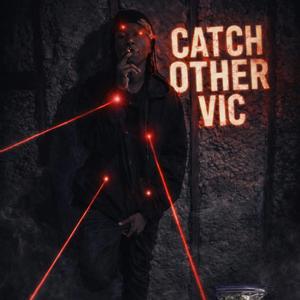 Catch other vic