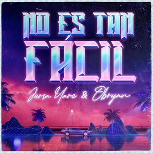 No Es Tan Fácil