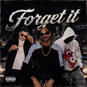 Forget it