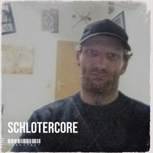Schlotercore
