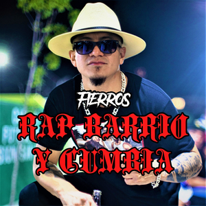 Rap, Barrio y Cumbia