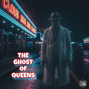 The Ghost Of Queens