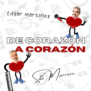 De Corazón a Corazón (feat. Edgar Martínez)
