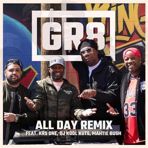 All Day (feat. Mahtie Bush, KRS-One & Dj Kool Kuts) (Remix)