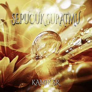 Sepucuk Suratmu