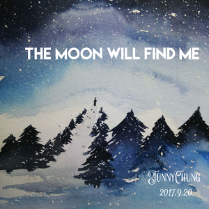 The Moon Will Find Me