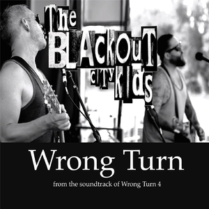 Wrong Turn (From "Wrong Turn 4")