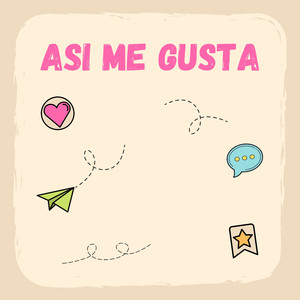 Así Me Gusta