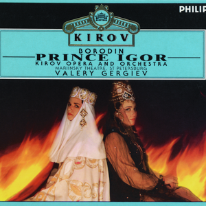 Prince Igor - Mariinsky Theatre Edition - Act 2:No.14 Arioso: "Ne malo vremeni proslo s tech por"
