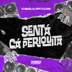 Sentá Cá Periquita