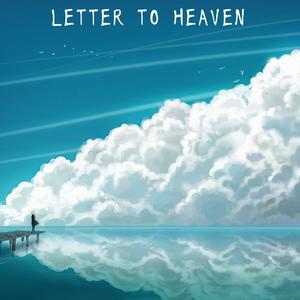 LETTER TO HEAVEN