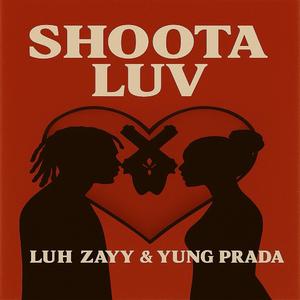 Shoota Luv (feat. Yung Prada)